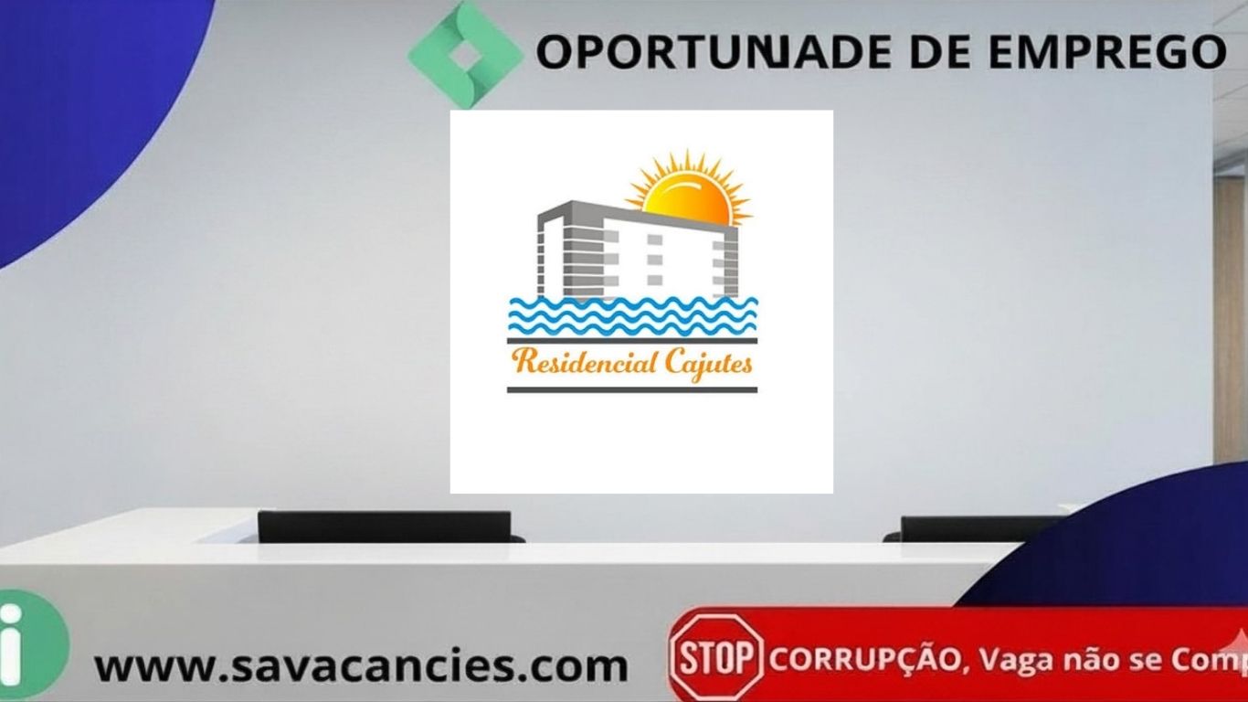 Residencial Cajutes Anuncia (02) Vagas de Emprego para Diversas Funções